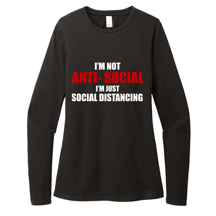 I'm Not Anti Social I'm Just Social Distancing Womens CVC Long Sleeve Shirt