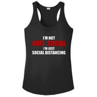 I'm Not Anti Social I'm Just Social Distancing Ladies PosiCharge Competitor Racerback Tank