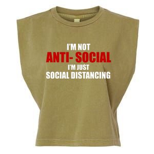 I'm Not Anti Social I'm Just Social Distancing Garment-Dyed Women's Muscle Tee