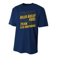 Its Not A Beer Belly Its A Fuel Tank For A Sex Machine Funny Youth Performance Sprint T-Shirt