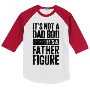 ItS Not A Dad Bod ItS A Father Figure Kids Colorblock Raglan Jersey