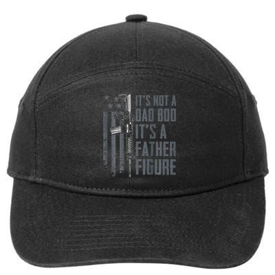 Its Not A Dad Bod Its A Father Figure Funny Gun ON BACK 7-Panel Snapback Hat