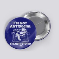 IM Not Antisocial IM Antistupid White Gr Button