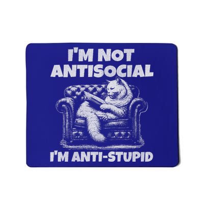 IM Not Antisocial IM Antistupid White Gr Mousepad