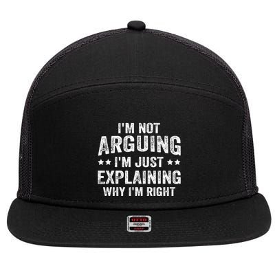 IM Not Arguing IM Just Explaining Why IM Right 7 Panel Mesh Trucker Snapback Hat