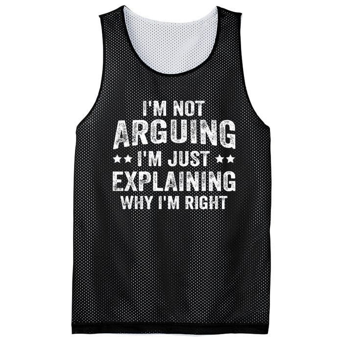 IM Not Arguing IM Just Explaining Why IM Right Mesh Reversible Basketball Jersey Tank