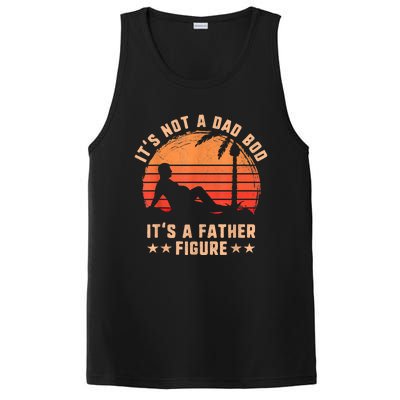 Its Not A Dad Bod Its A Father Figure Cool Gift Fathers Day Funny Gift PosiCharge Competitor Tank