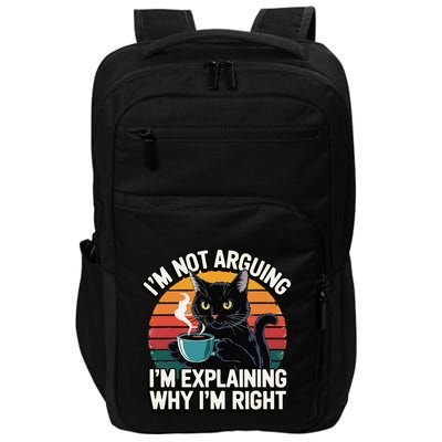 IM Not Arguing IM Just Explaining Why IM Right Funny Cat Impact Tech Backpack
