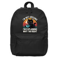 IM Not Arguing IM Just Explaining Why IM Right Funny Cat 16 in Basic Backpack