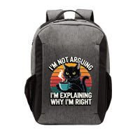 IM Not Arguing IM Just Explaining Why IM Right Funny Cat Vector Backpack