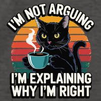 IM Not Arguing IM Just Explaining Why IM Right Funny Cat Vector Backpack