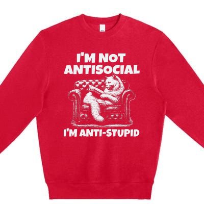 IM Not Antisocial IM Antistupid White Premium Crewneck Sweatshirt