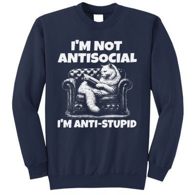 IM Not Antisocial IM Antistupid White Sweatshirt