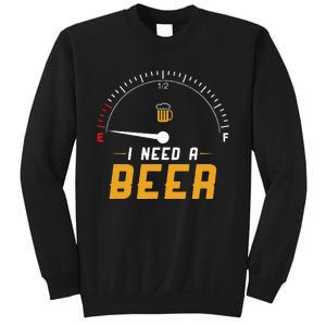 I Need A Beer Beermeter Funny Drinking Brewing Sweatshirt