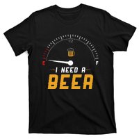 I Need A Beer Beermeter Funny Drinking Brewing T-Shirt