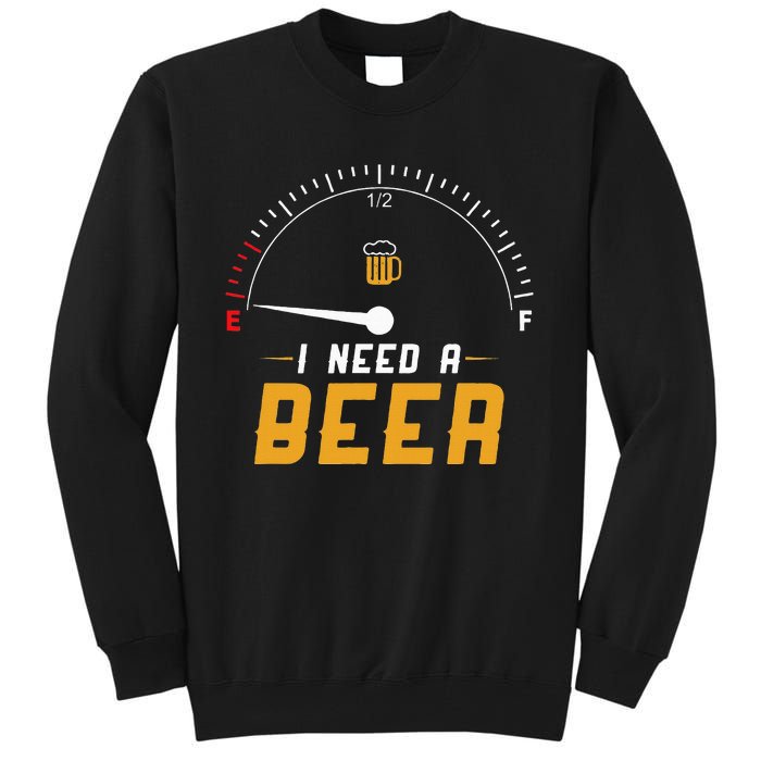 I Need A Beer Beermeter Funny Drinking Brewing Tall Sweatshirt