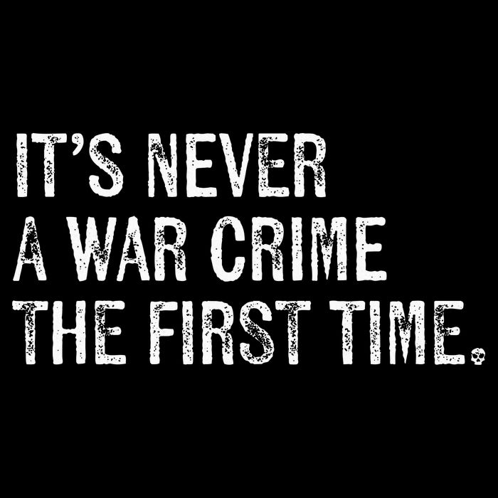 ItS Never A War Crime The First Time Funny Saying 16 in Basic Backpack