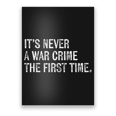 ItS Never A War Crime The First Time Funny Saying Poster