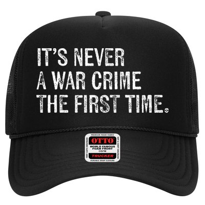 ItS Never A War Crime The First Time Funny Saying Trucker Hat