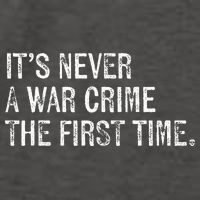 ItS Never A War Crime The First Time Funny Saying Vector Backpack