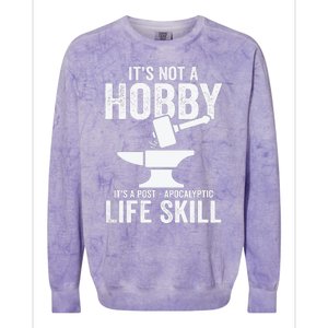 It's Not A Hobby It's A Post Apocalyptic Life Skill Colorblast Crewneck Sweatshirt