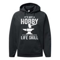 It's Not A Hobby It's A Post Apocalyptic Life Skill Performance Fleece Hoodie