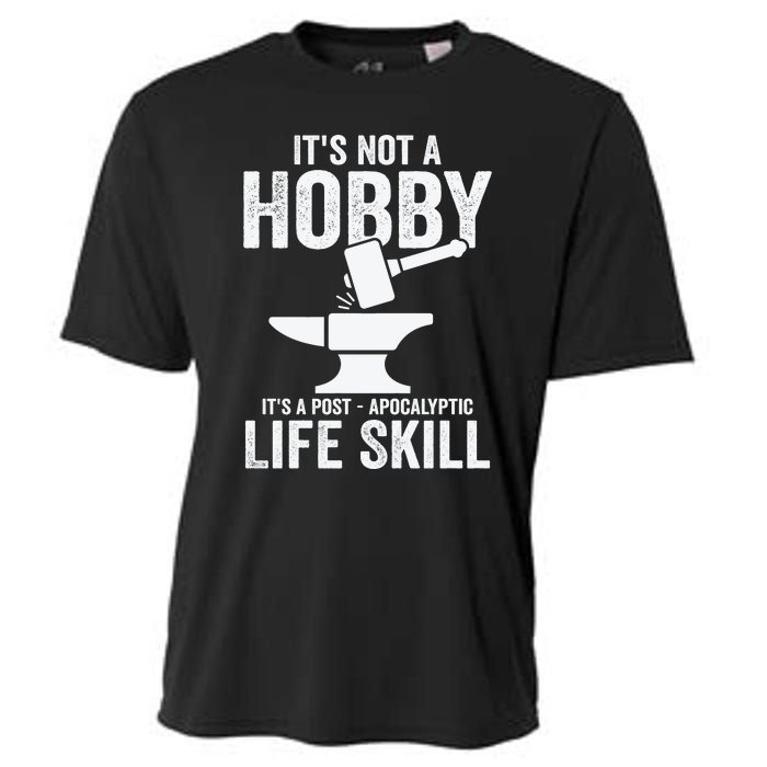 It's Not A Hobby It's A Post Apocalyptic Life Skill Cooling Performance Crew T-Shirt