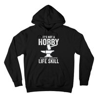 It's Not A Hobby It's A Post Apocalyptic Life Skill Hoodie