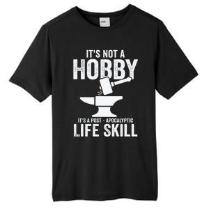 It's Not A Hobby It's A Post Apocalyptic Life Skill Tall Fusion ChromaSoft Performance T-Shirt