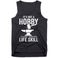 It's Not A Hobby It's A Post Apocalyptic Life Skill Tank Top