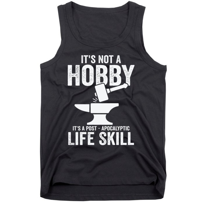 It's Not A Hobby It's A Post Apocalyptic Life Skill Tank Top