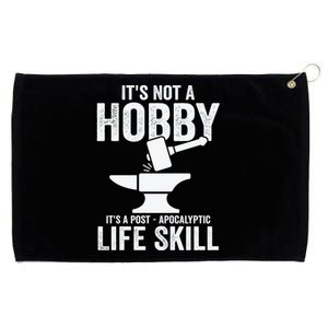 It's Not A Hobby It's A Post Apocalyptic Life Skill Grommeted Golf Towel