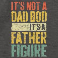 It's Not A Dad Bod It's A Father Figure Fathers Day Vector Backpack