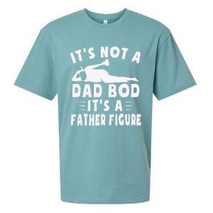 Its Not A Dad Bod Its A Father Figure Fathers Day Funny Gift Sueded Cloud Jersey T-Shirt