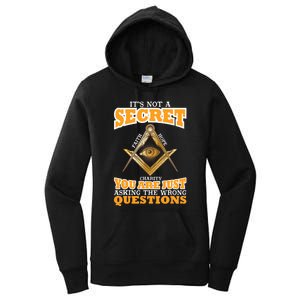 Its Not A Secret Freemason Masonic Master Masons Freemasonry Women's Pullover Hoodie