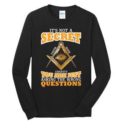 Its Not A Secret Freemason Masonic Master Masons Freemasonry Tall Long Sleeve T-Shirt