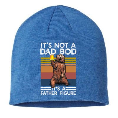 Its Not A Dad Bod Its Father Figure Funny Bear Beer Lovers Gift Sustainable Beanie