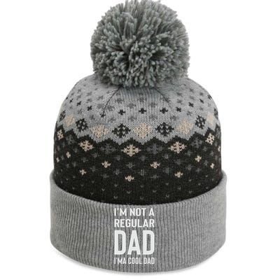 I'm Not A Regular Dad I'm A Cool Dad Father The Baniff Cuffed Pom Beanie