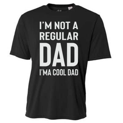 I'm Not A Regular Dad I'm A Cool Dad Father Cooling Performance Crew T-Shirt