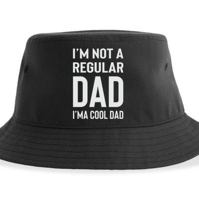 I'm Not A Regular Dad I'm A Cool Dad Father Sustainable Bucket Hat