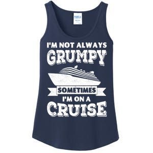 IM Not Always Grumpy Sometimes IM On A Cruise Ladies Essential Tank