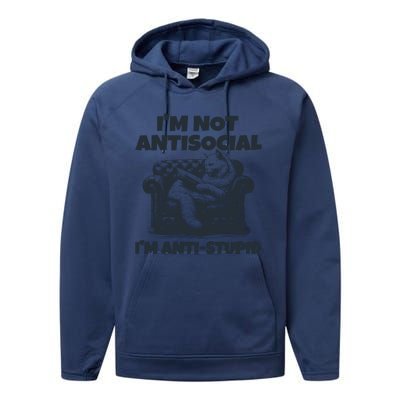 IM Not Antisocial IM Antistupid Black Performance Fleece Hoodie