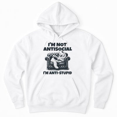 IM Not Antisocial IM Antistupid Black Hoodie