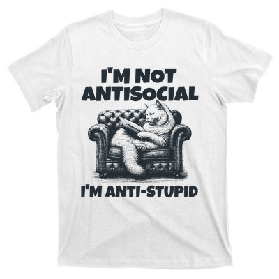 IM Not Antisocial IM Antistupid Black T-Shirt