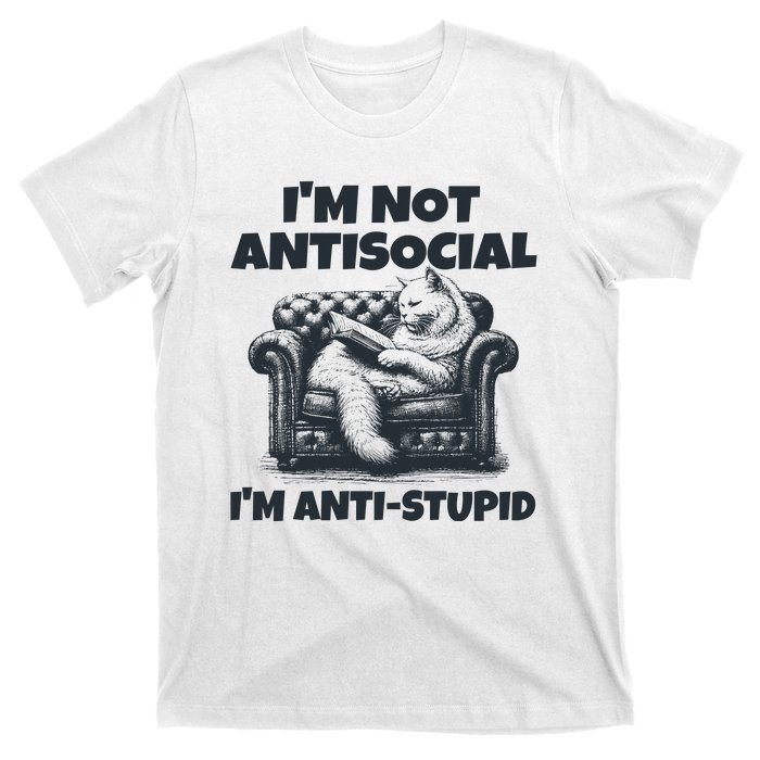 IM Not Antisocial IM Antistupid Black T-Shirt