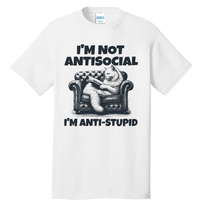 IM Not Antisocial IM Antistupid Black Tall T-Shirt