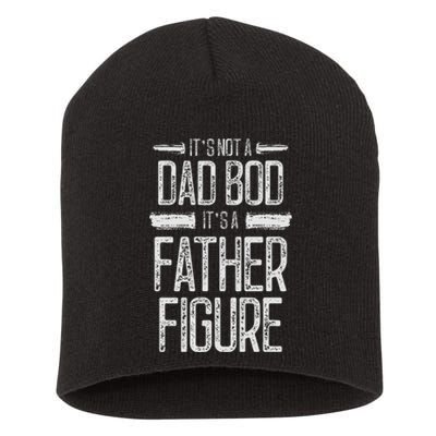 It's Not A Dad Bod It's A Father Figure Retro Vintage Short Acrylic Beanie