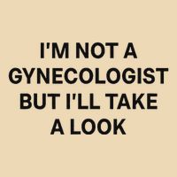IM Not A Gynecologist But ILl Take A Look Funny Saying Drawstring Bag