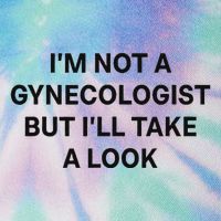 IM Not A Gynecologist But ILl Take A Look Funny Saying Legacy Tie Dye Trucker Hat
