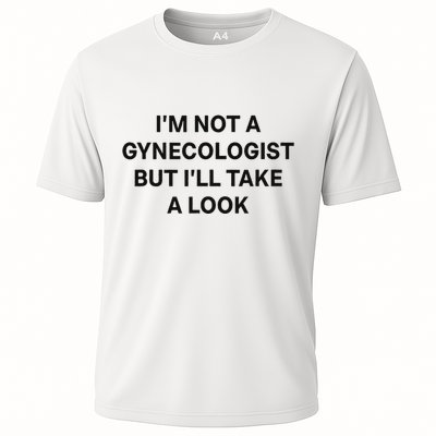 IM Not A Gynecologist But ILl Take A Look Funny Saying Performance Shirt
